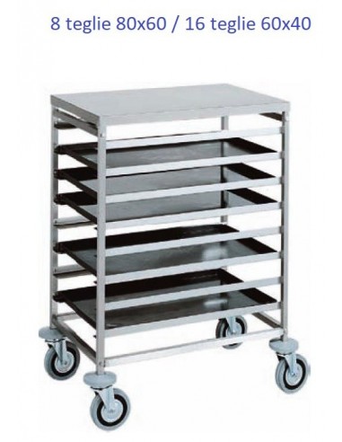 Carrello Portateglie Pasticceria Acciaio Inox - 8 o 16 Teglie - CA1493