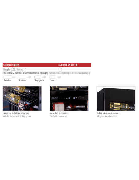 Frigo per Vino Porta Vetro Mono Temperatura - SLIMWINESW1121TB