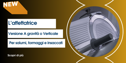 Affettatrice: quale modello scegliere in base al tipo di attività o utilizzo